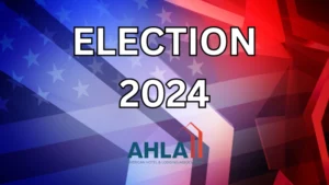 AHLA Statement on the 2024 Elections