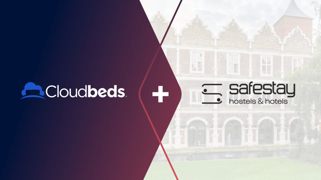 Safestay selects tech leader Cloudbeds as part of its “Platform for Growth” strategy